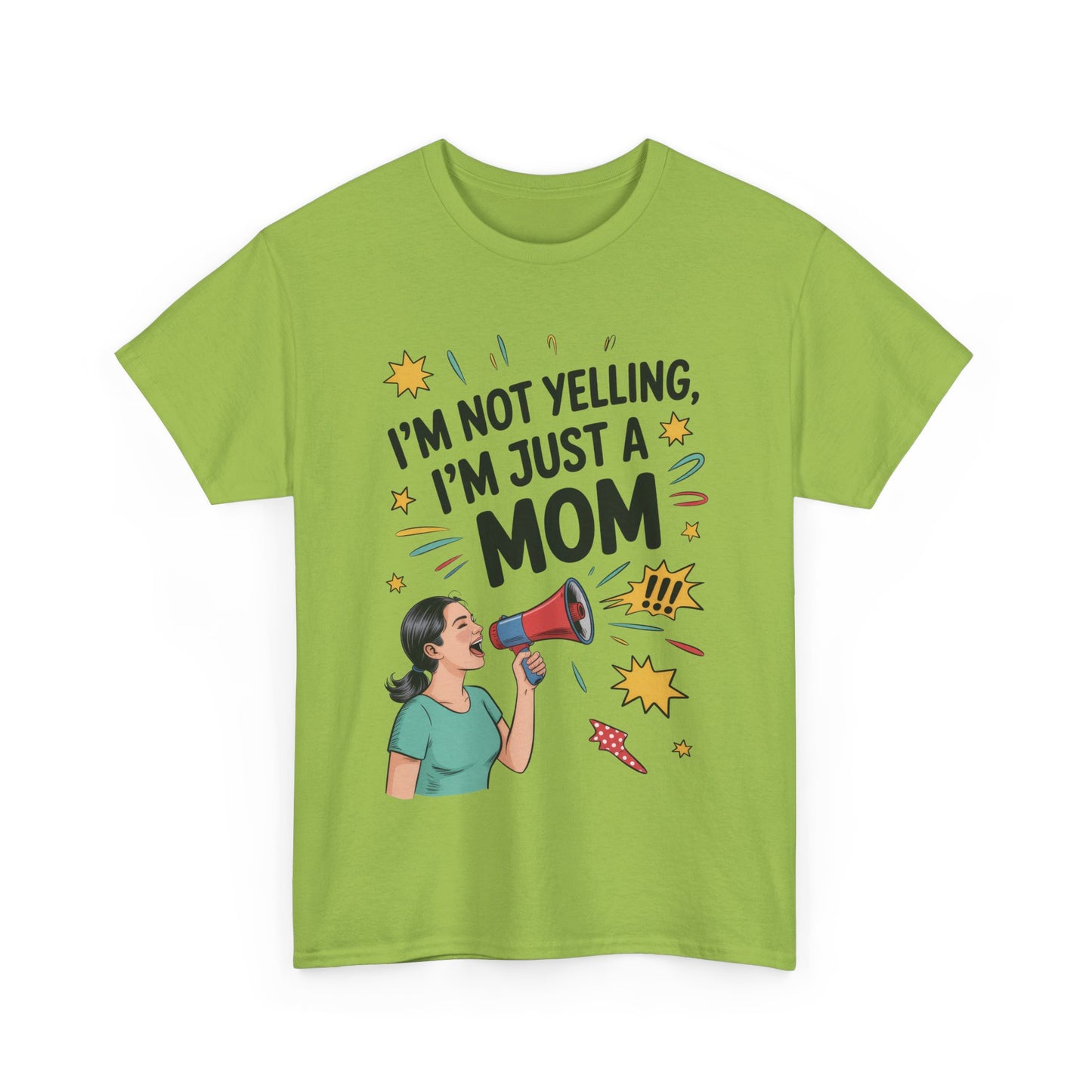 Funny Mom Shirt, I'm Not Yelling I'm Just a Mom, Mother's Day Gift, Loud Mom Life T-Shirt, Mother's Day Apparel, Family Humor Shirt