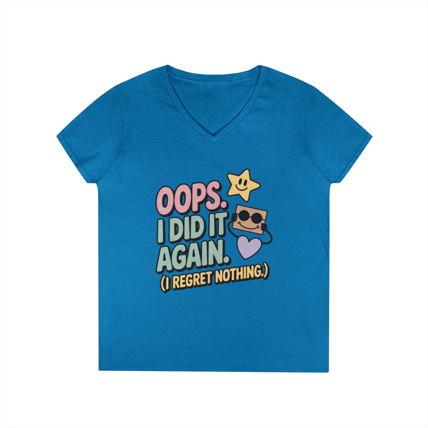 Oops! I Did It Again Ladies' V-Neck T-Shirt, Fun Casual Tee, Perfect Gift, Casual Statement Wear, Positive Message Women's T-Shirt