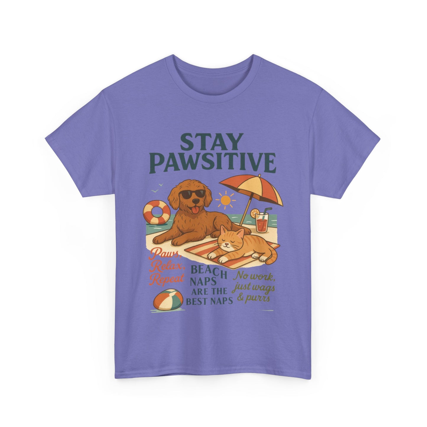 Stay Pawsitive Womens T-Shirt, Cute Dog & Cat Beach Shirt, Summer Pet Lover Tee, Animal Graphic Heavy Cotton Tee, Fun Pet Lovers Gift