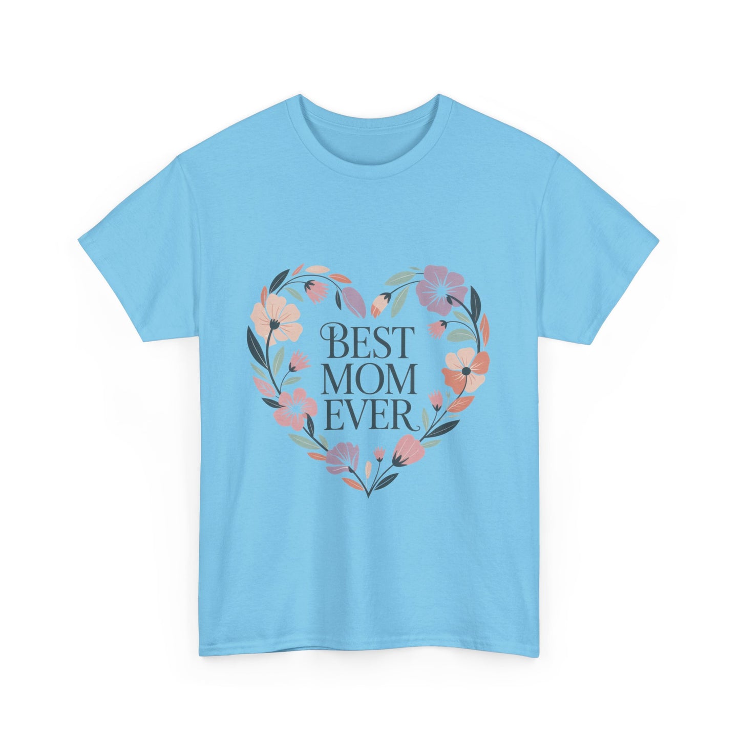 Floral Best Mom Ever Tee, Mother's Day Gift, Mom Appreciation Gift, Floral Heart Cotton Tee