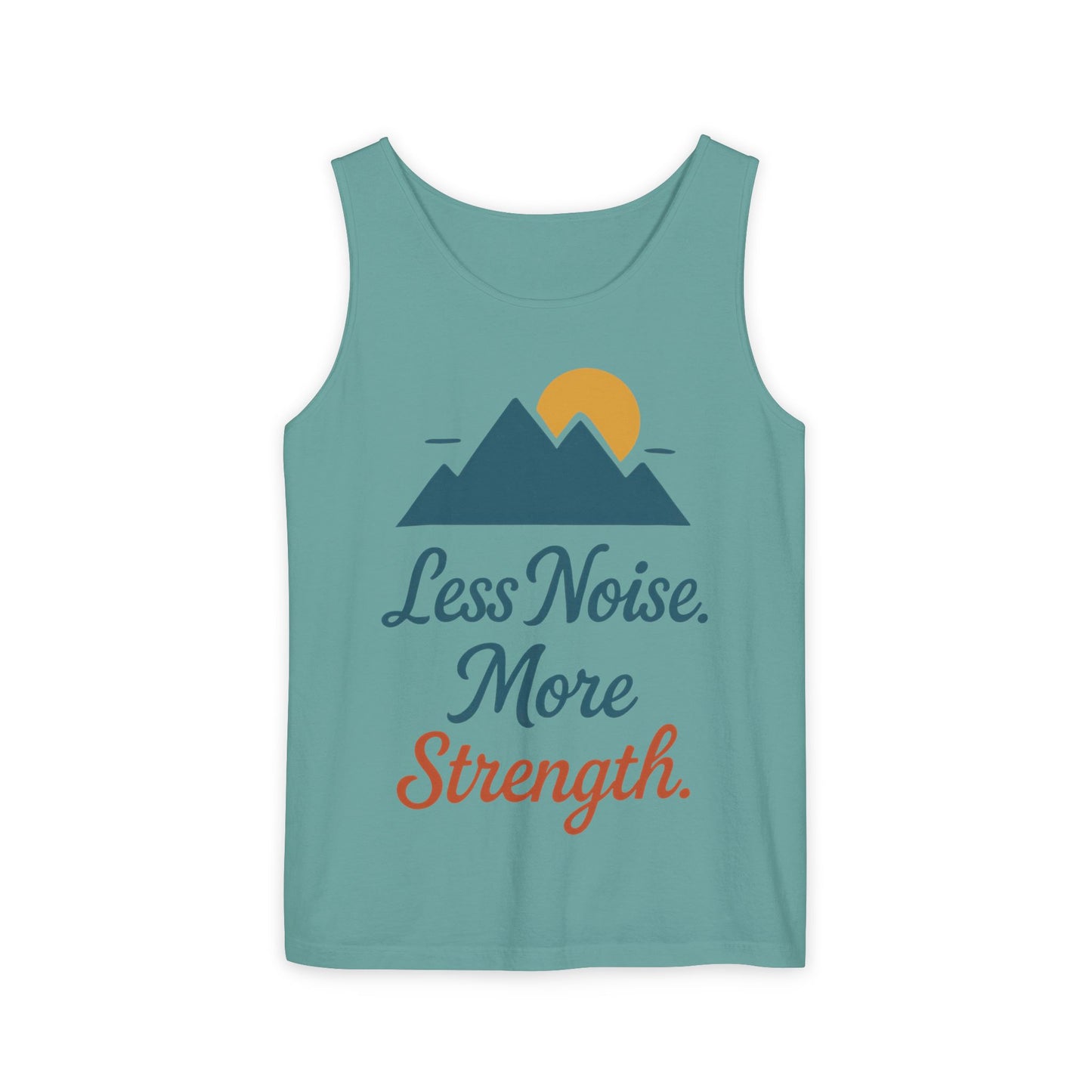 Mens Garment-Dyed Tank Top, Mens Less Noise More Strength Tank Top, Minimal Mountain Fitness Graphic Shirt