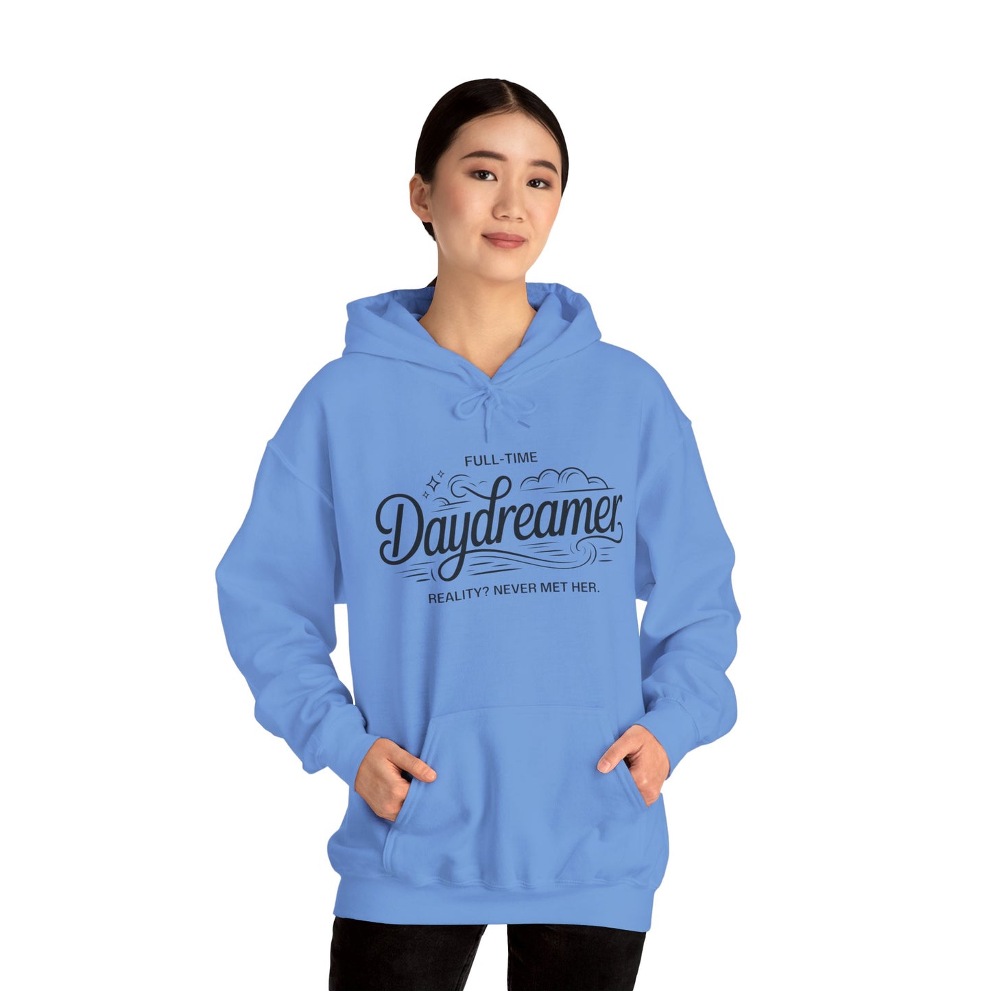 Womens Hooded Sweatshirt, Daydreamer Hoodie, Funny Full-Time Dreamer Graphic Sweatshirt, Reality Never Met Her Cozy Quote Hoodie