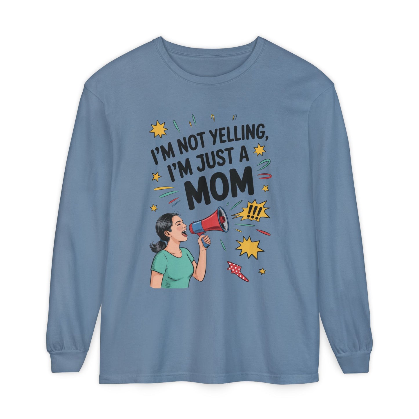 Funny Mom Long Sleeve T-Shirt, I'm Not Yelling I'm Just a Mom, Mother's Day Gift, Loud Mom Life Tank Top, Mother's Day Apparel