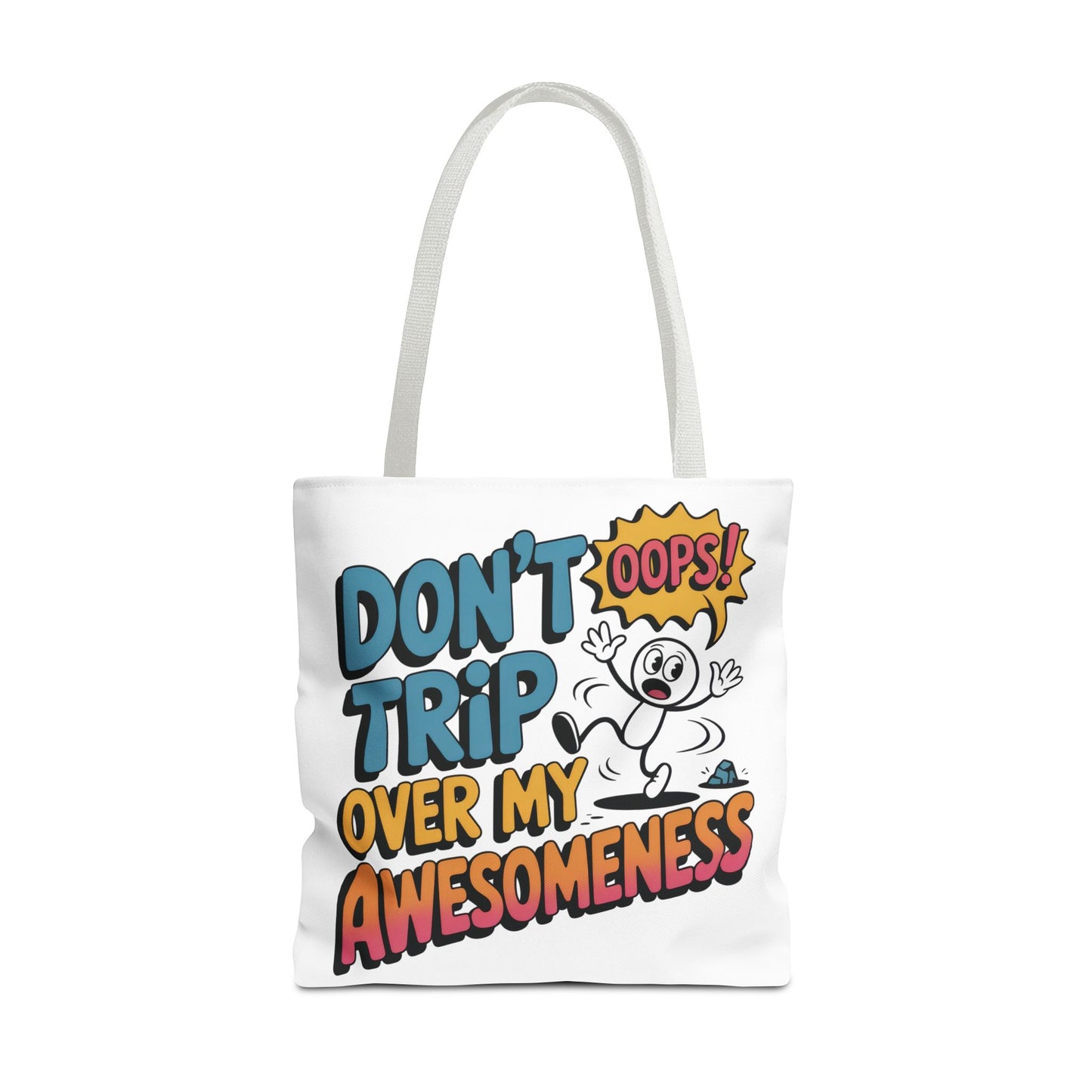 Funny Tote Bag - "Don't Trip Over My Awesomeness" - Perfect for Gifts, Beach Days, Shopping, & More!, , Large Tote Bag, beach weekender bag