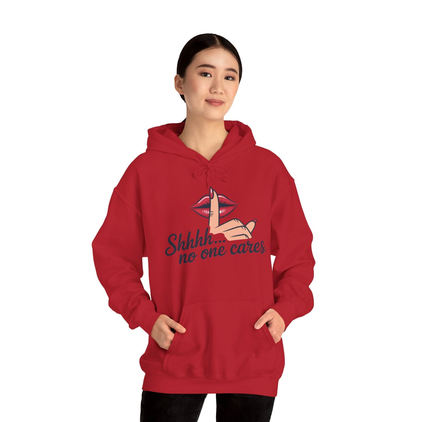 Shhh... No One Cares Hoodie, Funny Sweatshirt, Womens Pullover, Casual Wear, Gift for Friends, Cozy Outfit