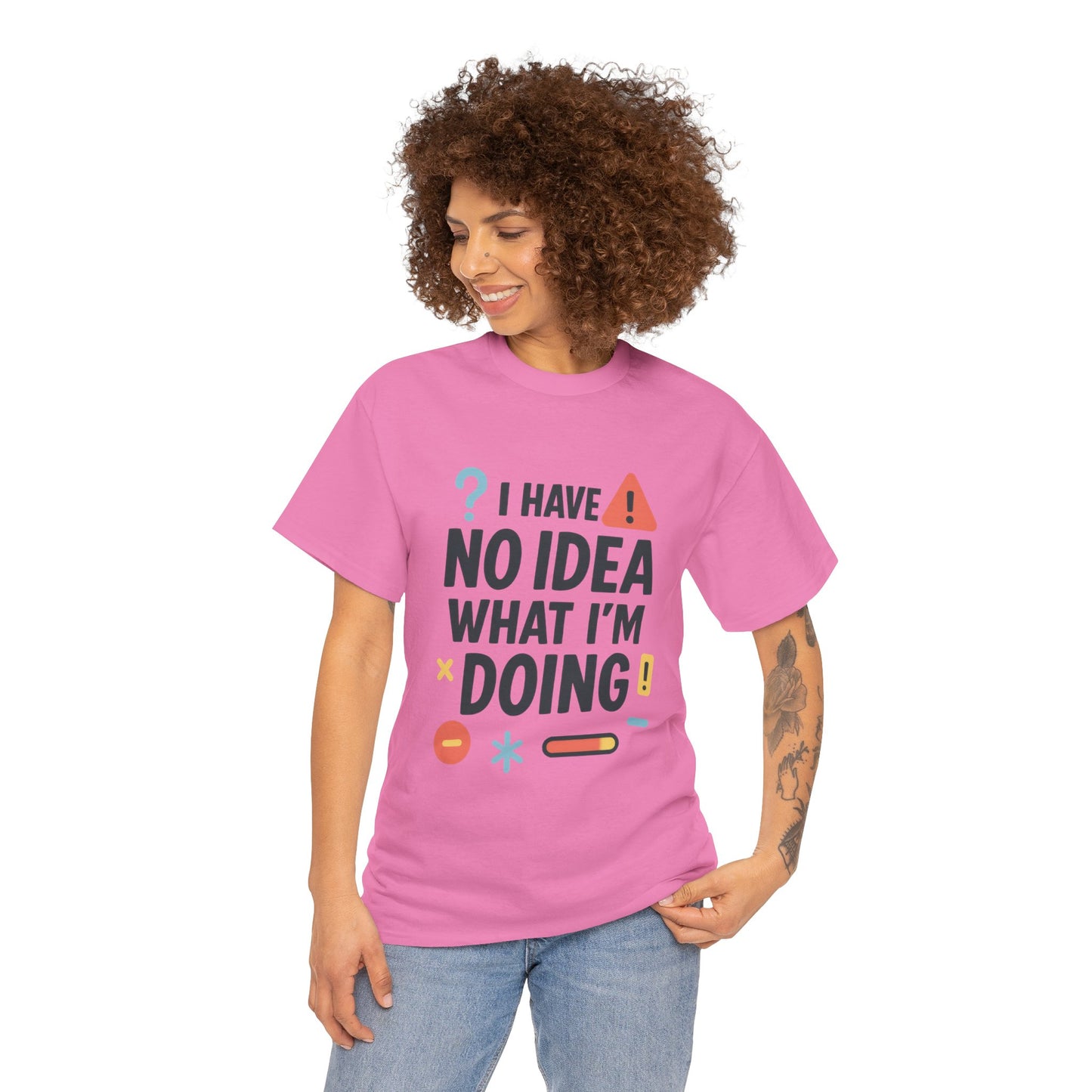 Funny Womens T-Shirt , I Have No Idea What Im Doing, Sarcastic Chaos Humor Tee for Her, Humor Shirt, Cute Chaos Mood Tee for Her