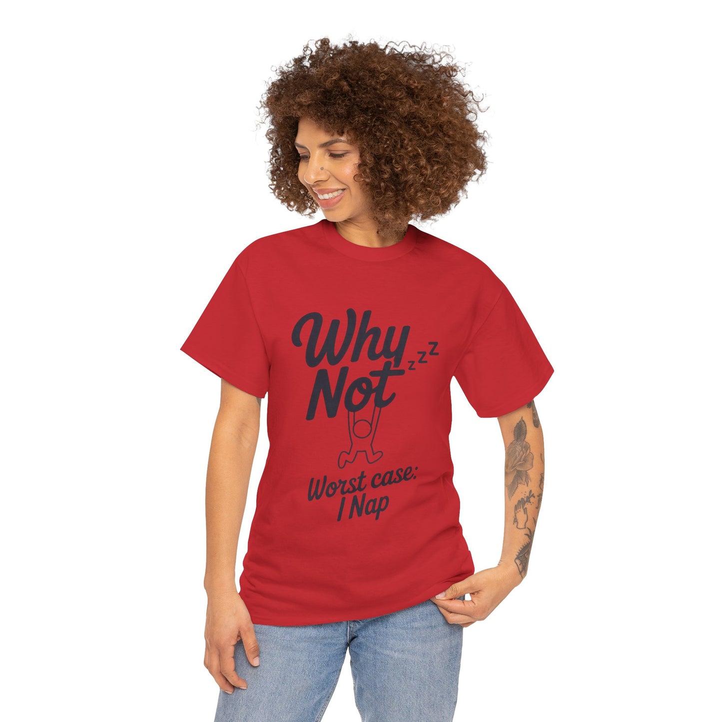 Why Not Quote T-Shirt, Bold Motivational Unisex Heavy Cotton Tee, Casual Statement Shirt, Minimalist Typography Gift Idea,Motivational Quote