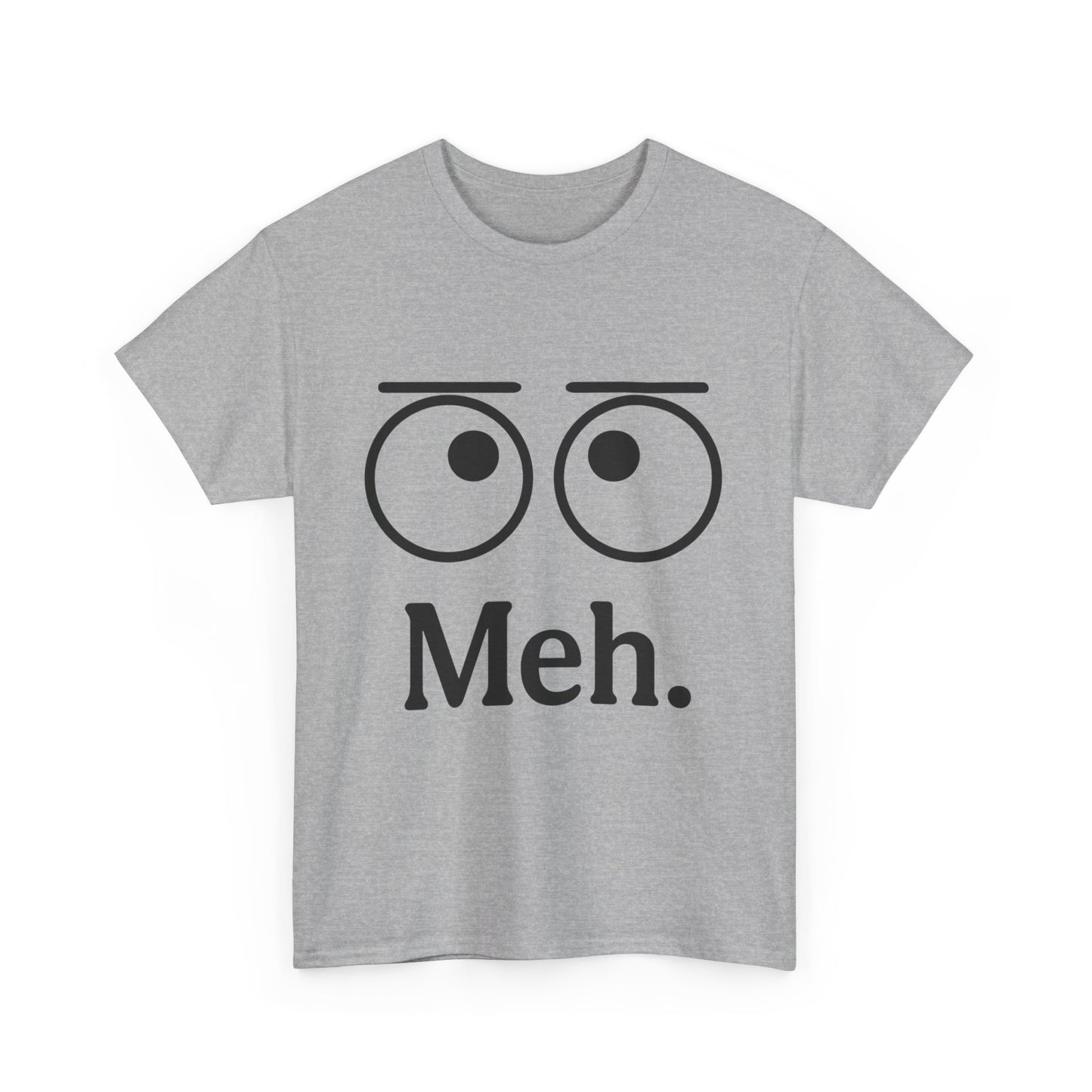 Funny Unisex Heavy Cotton Tee - 'Meh' Graphic Shirt, Casual Wear, Gift for Friends, Humor Tee, Everyday Outfit
