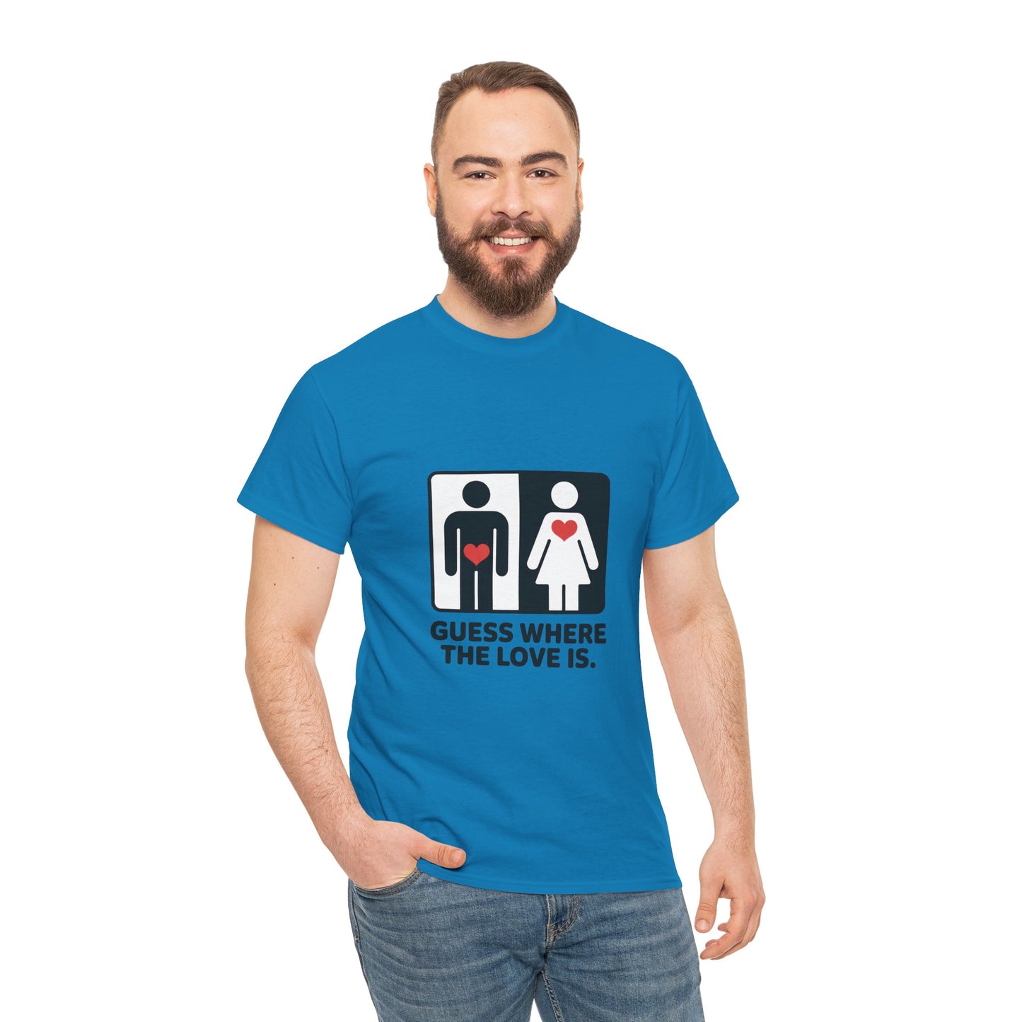 Guess Where The Love Is Tee, Funny Couples Gift, Valentines Day Apparel, Relationship Humor Shirt, Graphic Tee for Him, Bold Love Joke Shirt