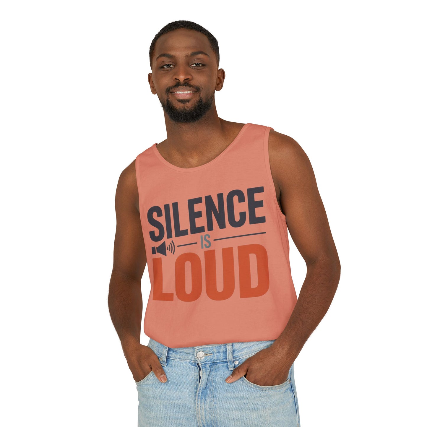 Mens Garment-Dyed Tank Top, Silence Is Loud Motivational Mens Tank Top