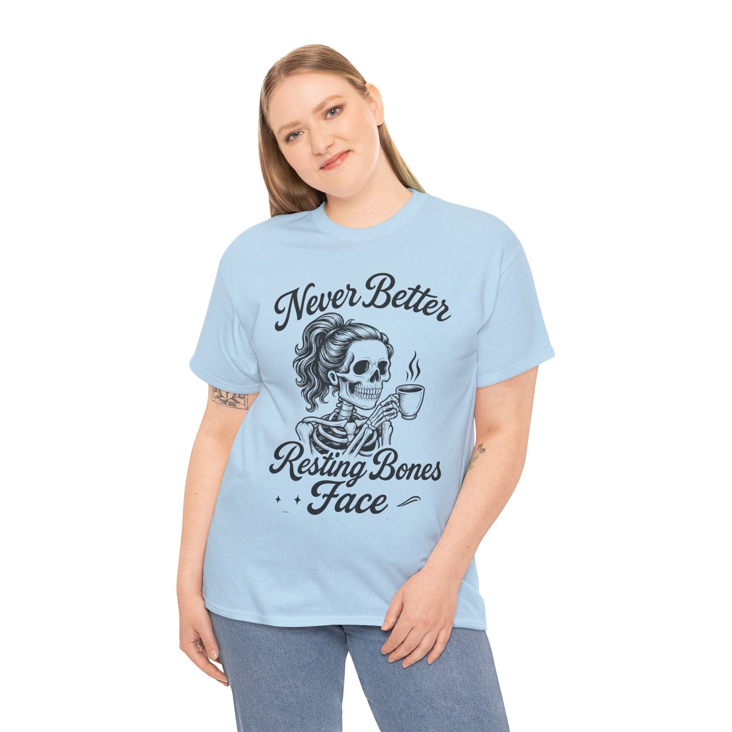 Sassy Skeleton Womens Tee: Never Better, Resting Bones Face, Halloween Costume, Funny Gift, Unisex Humor Shirt, Casual Wear