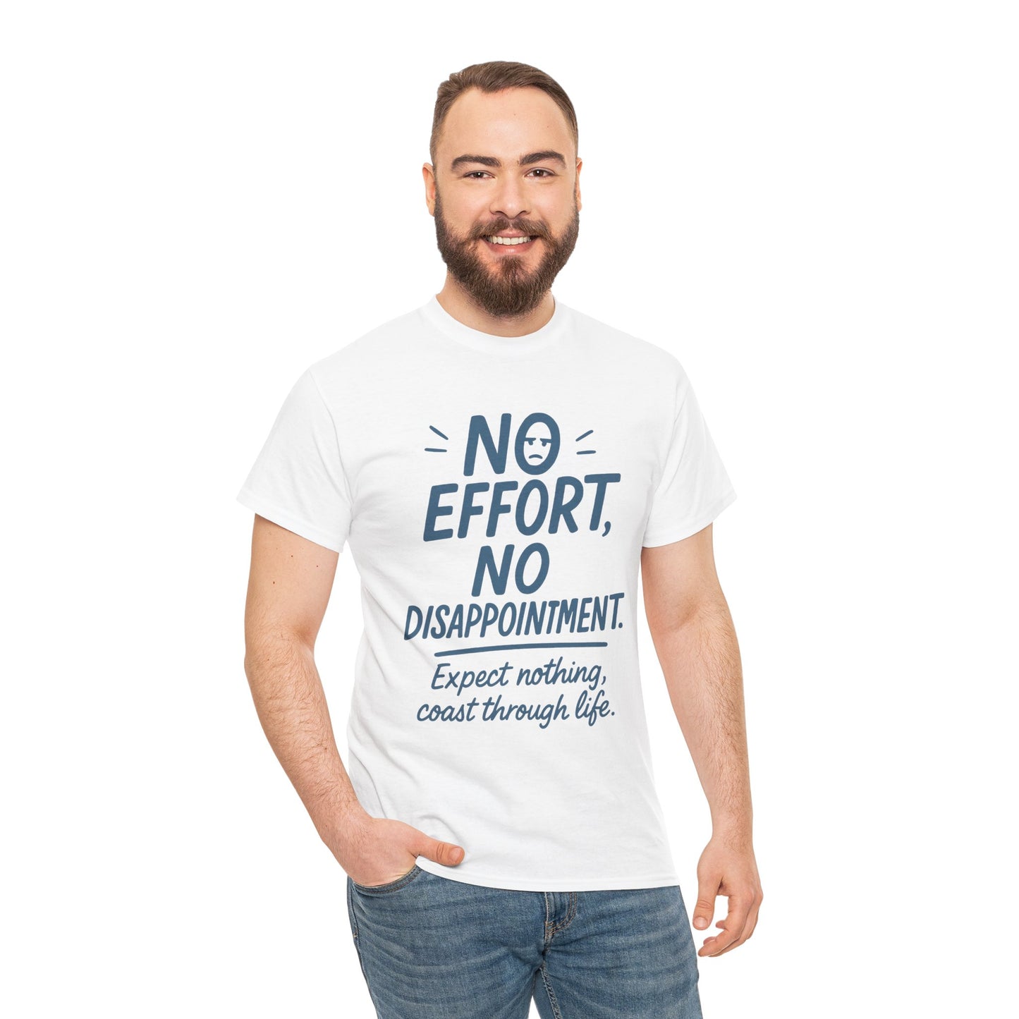 Funny No Effort Mens T-Shirt, No Disappointment Lazy Life Quote Shirt, Relaxed Fit, Funny Casual Shirt, Gift for Friends, Motivation Tee