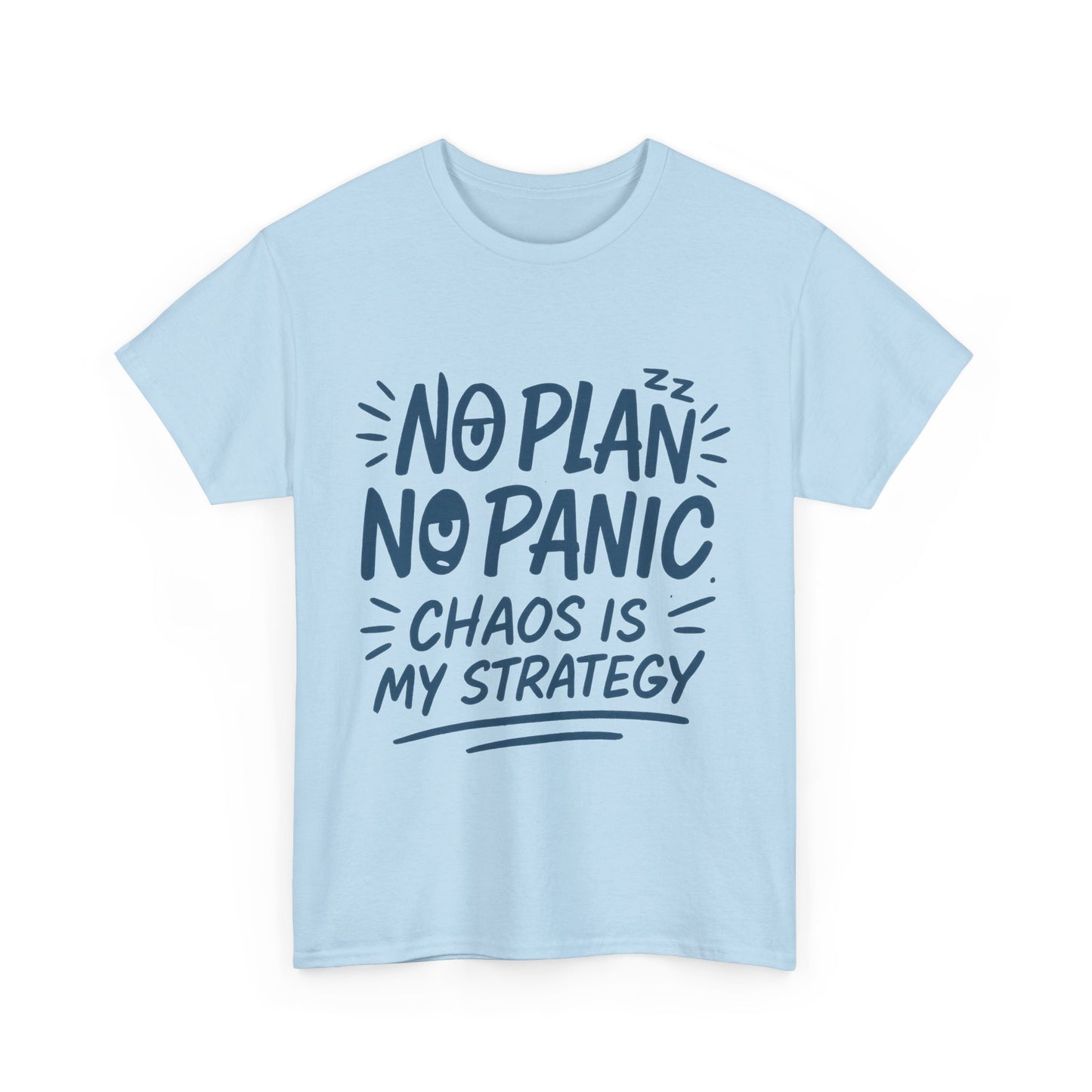 Funny Chaos Strategy T-Shirt, No Plan No Panic Quote Shirt, Cute Tee for Women, Humorous Gift Idea, Casual Relaxed Fit Top