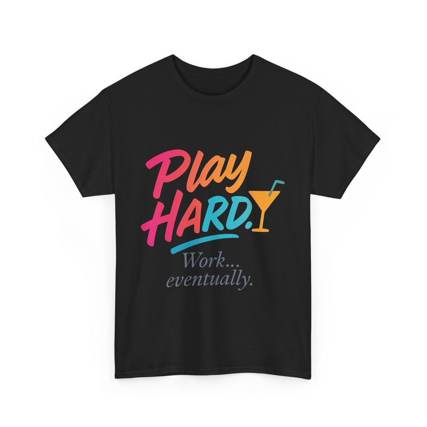 Play Hard Work Eventually T-Shirt, Funny Cocktail Graphic Tee, Pink Womens Party Shirt, Relaxed Vacation Top
