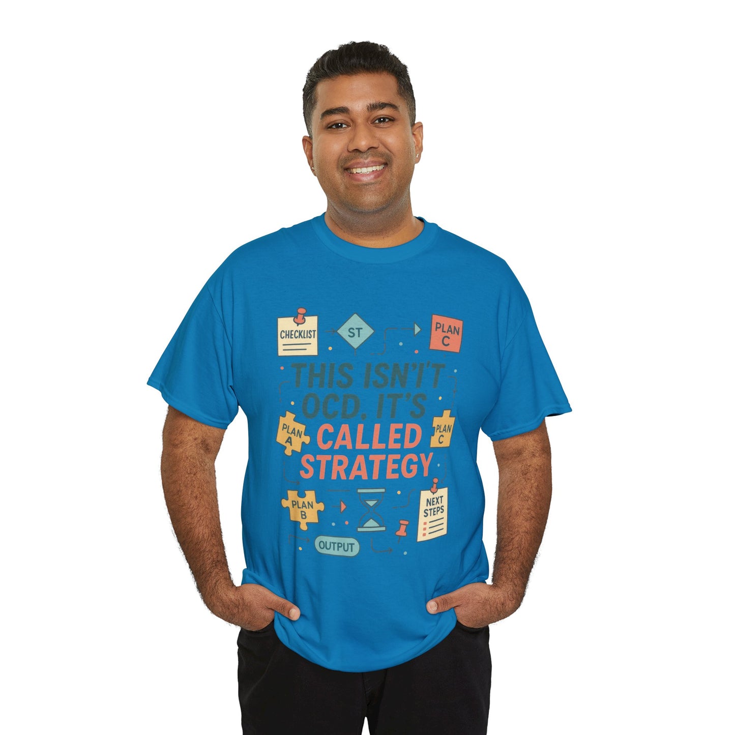 Funny Mens Strategy T-Shirt, This Isnt OCD Its Called Strategy , Planner Humor Tee for Him, OCD Joke Shirt, Gift for Strategists