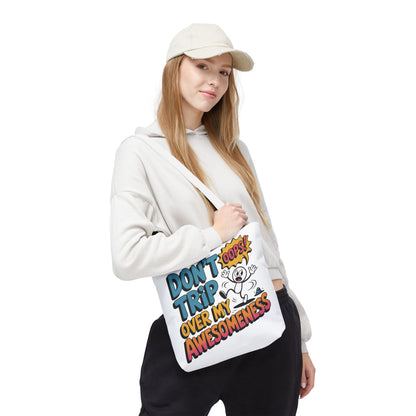 Funny Tote Bag - "Don't Trip Over My Awesomeness" - Perfect for Gifts, Beach Days, Shopping, & More!, , Large Tote Bag, beach weekender bag