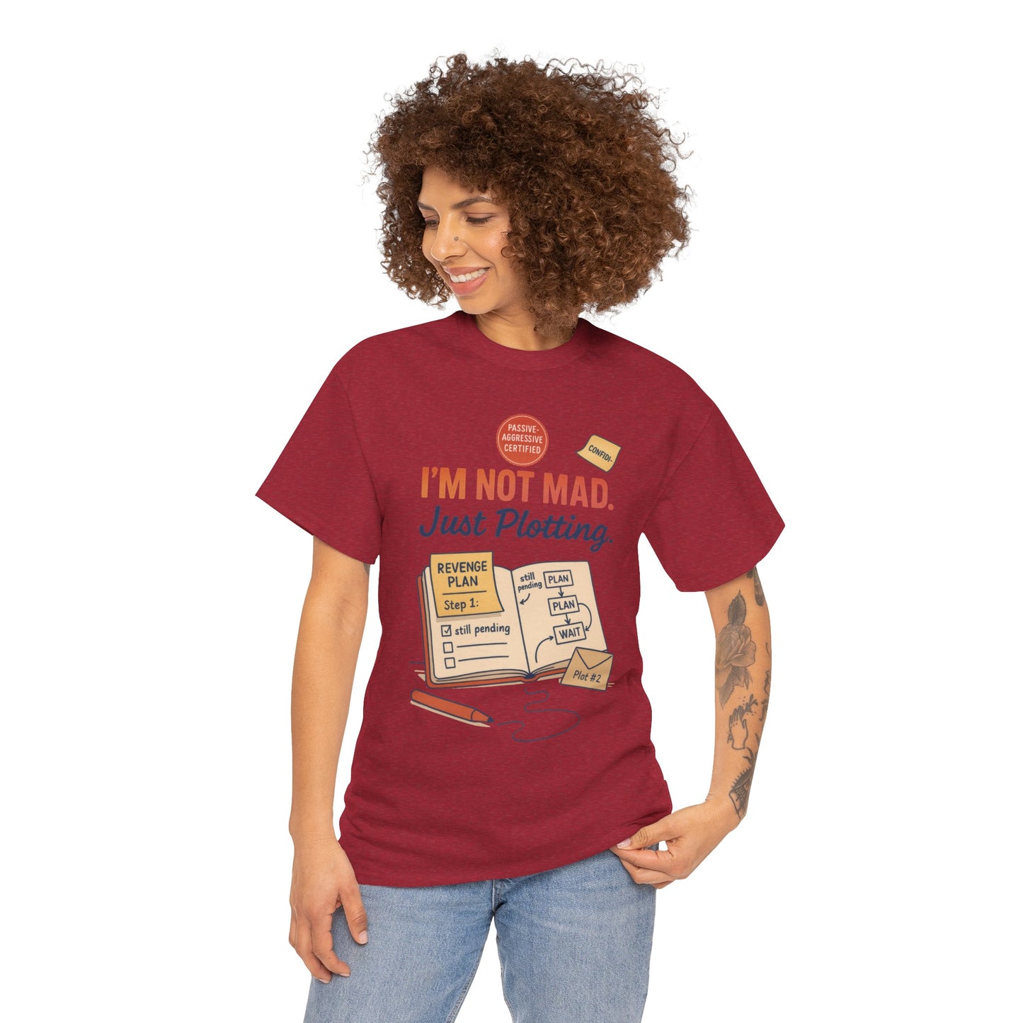 Sarcastic Women's T-Shirt, I'm Not Mad Just Plotting, Funny Passive Aggressive Revenge Tee, Funny Women's Heavy Cotton Tee, Humor Apparel