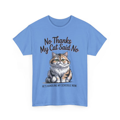 Funny Cat Quote Tee, Womens Heavy Cotton T-Shirt, Pet Lover Gift, Cute Cat Apparel, Cat Mom Tee, Quirky Animal Shirt, Humor