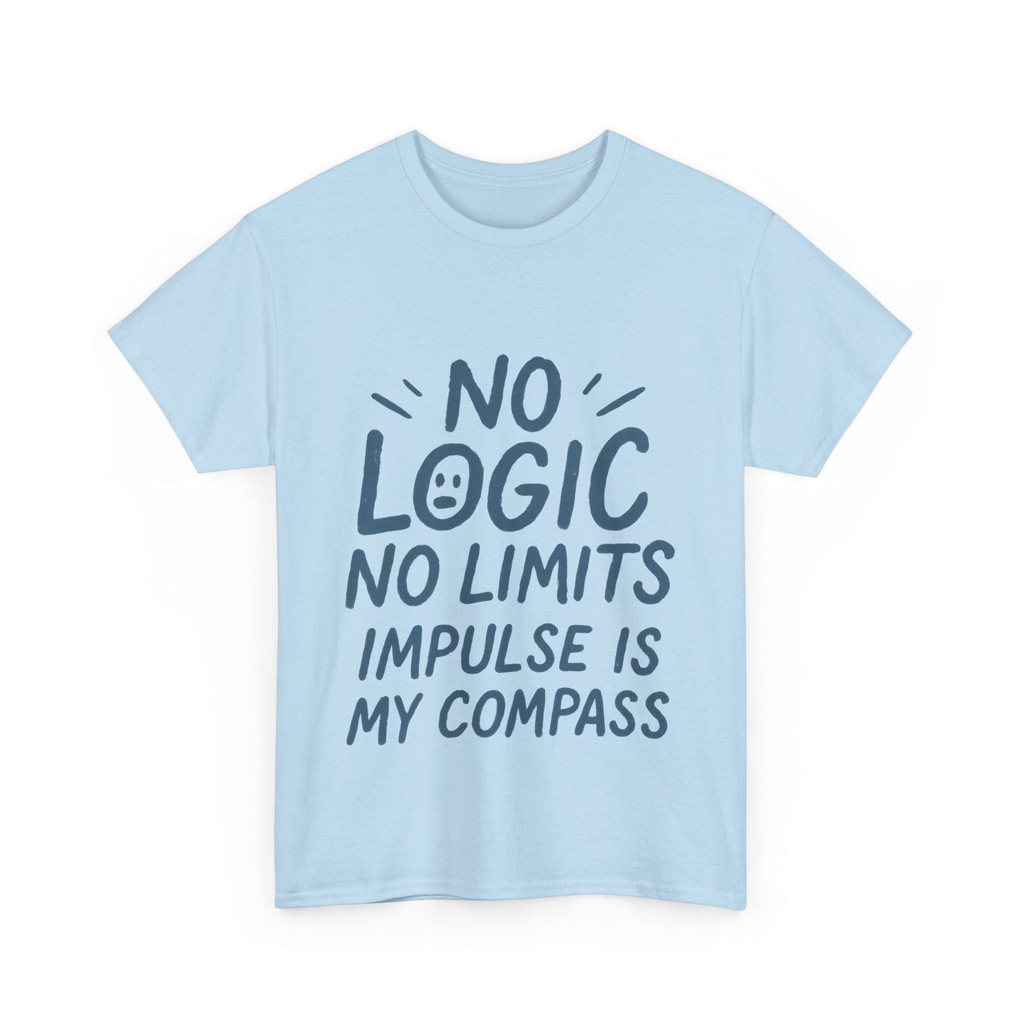 Funny No Logic Mens T-Shirt, No Limits Impulse Quote, Relaxed Fit Graphic Tee, Gift for Him, Casual Wear for Creatives, Gift for Artists
