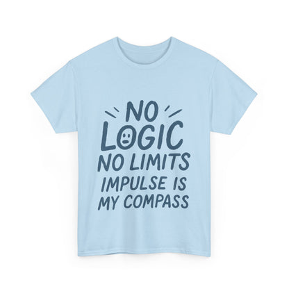 Funny No Logic Mens T-Shirt, No Limits Impulse Quote, Relaxed Fit Graphic Tee, Gift for Him, Casual Wear for Creatives, Gift for Artists