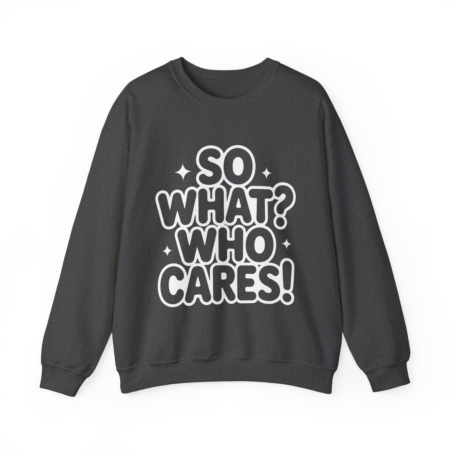Trendy Womens Crewneck Sweatshirt with 'So What? Who Cares!' Print, Funny Typography Sweater, Sassy Graphic Sweater for Women