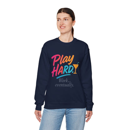 Play Hard Work Eventually Sweatshirt, Funny Cocktail Graphic Tee, Womens Party Sweatshirt, Relaxed Vacation Top, Cozy Style