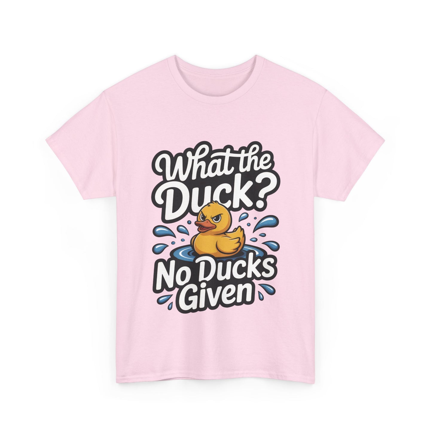 What The Duck Funny Womens Shirt, No Ducks Given T-Shirt, Cute Sarcastic Duck Tee, Sassy Rubber Duck Graphic Shirt, Humor Gift For Her