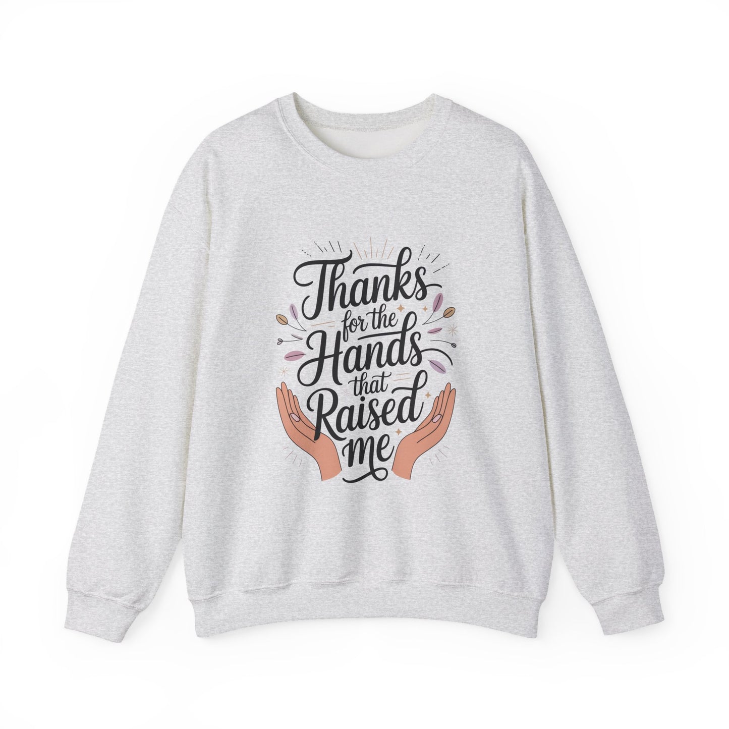 Thanks for the Hands That Raised Me Shirt, Mother's Day Gift, Appreciation Shirt for Mom, thankful mom tee