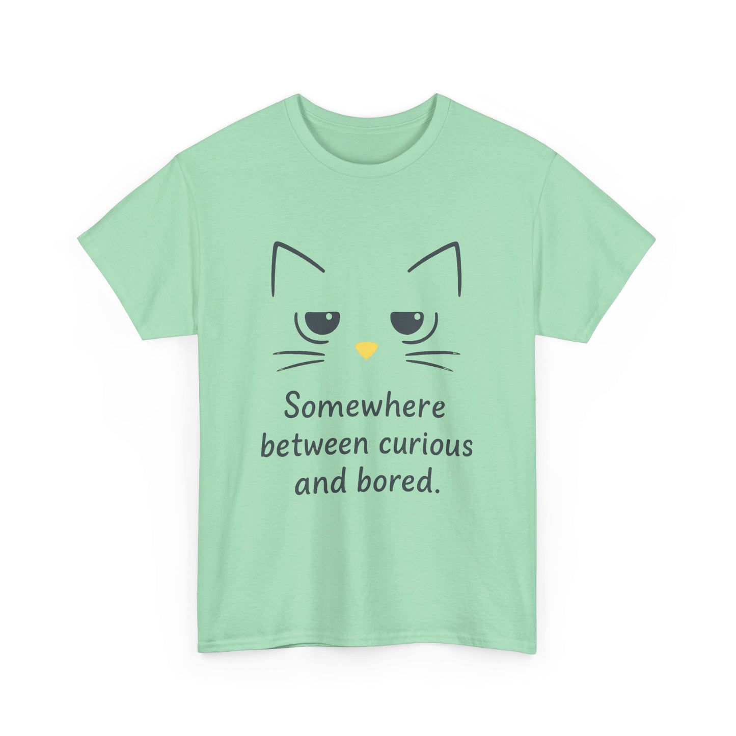 Funny Cat Quote Womens Tee, Comfortable Casual Shirt, Gift for Cat Lovers, Everyday Wear, Unique Humor Tee, Relaxed Fit Cotton