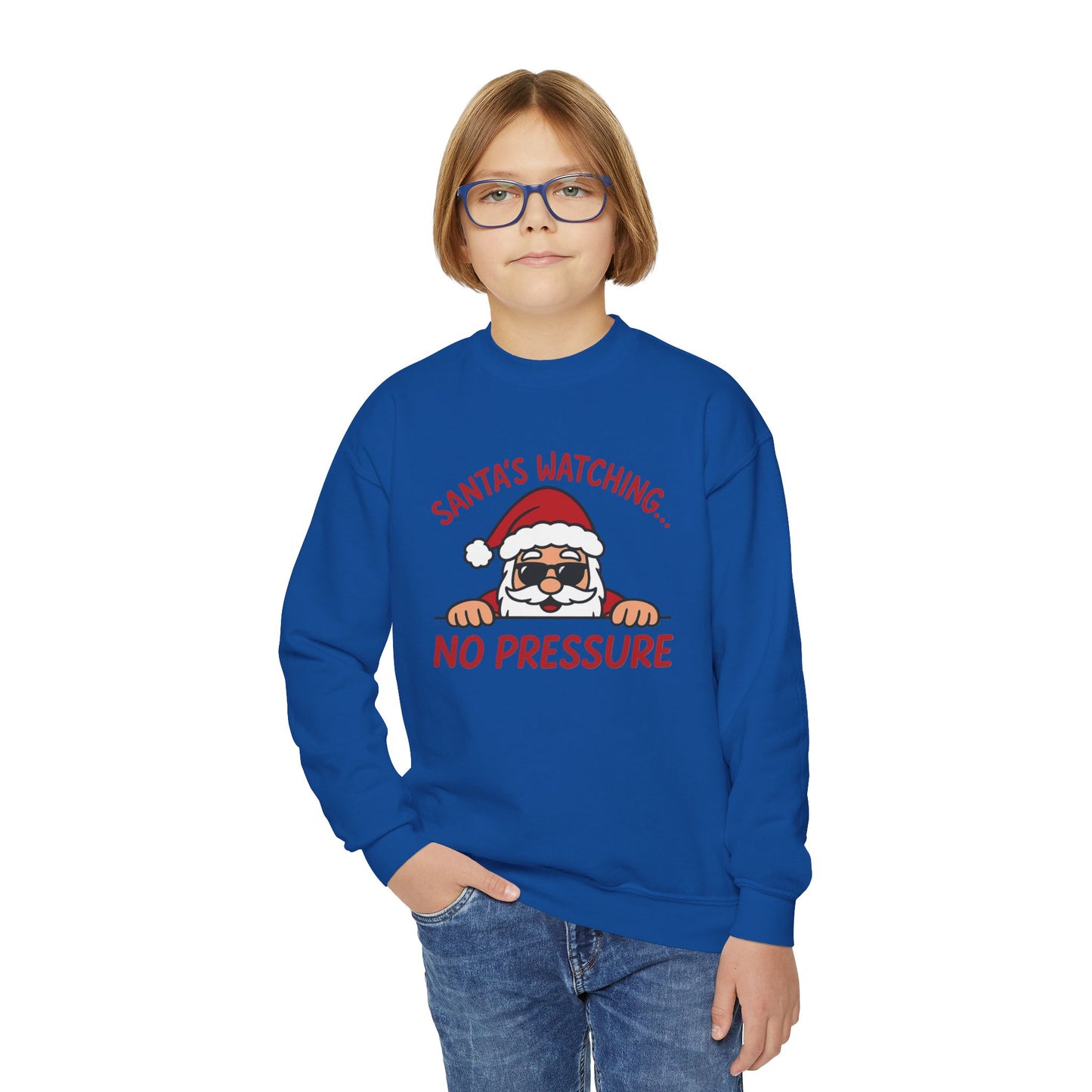 Santa's Watching No Pressure Kids Christmas Sweatshirt, Funny Holiday Jumper for Youth