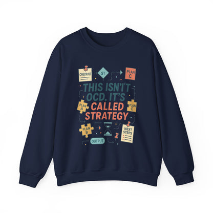 Funny Womens Planning Sweatshirt, This Isnt OCD Its Called Strategy, Sarcastic Organizer Pullover for Her, Strategy Sweatshirt