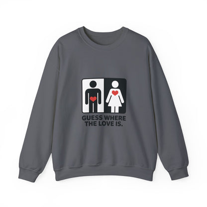 GuesWhere the Love Is Sweatshirt, Couples Gift, Valentines Day Apparel, Matching Sweatshirt, Relationship Sweatshirt, Love Joke Graphic