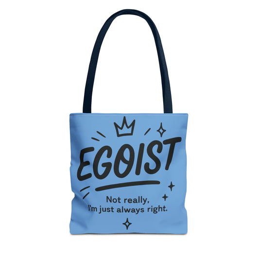 Egoist Tote Bag - Fun, Stylish Shopping Bag, Gift for Friends, Everyday Use, Quote Bag, Casual Chic Essential, Beach Tote