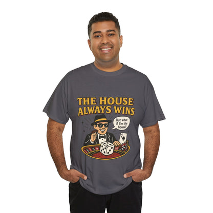 Vintage Casino Humor Unisex Tee, Funny Gambling Shirt, Gift for Gamblers, House Always Wins T-Shirt, Vegas Style Gift, Casino Quote Tee