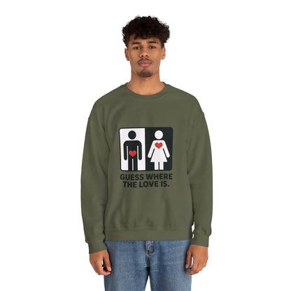 Guess Where the Love Is Mens Crewneck Sweatshirt, Cute Couples Gift, Love Themed Apparel, Valentine's Day Apparel, Relationship Sweatshirt