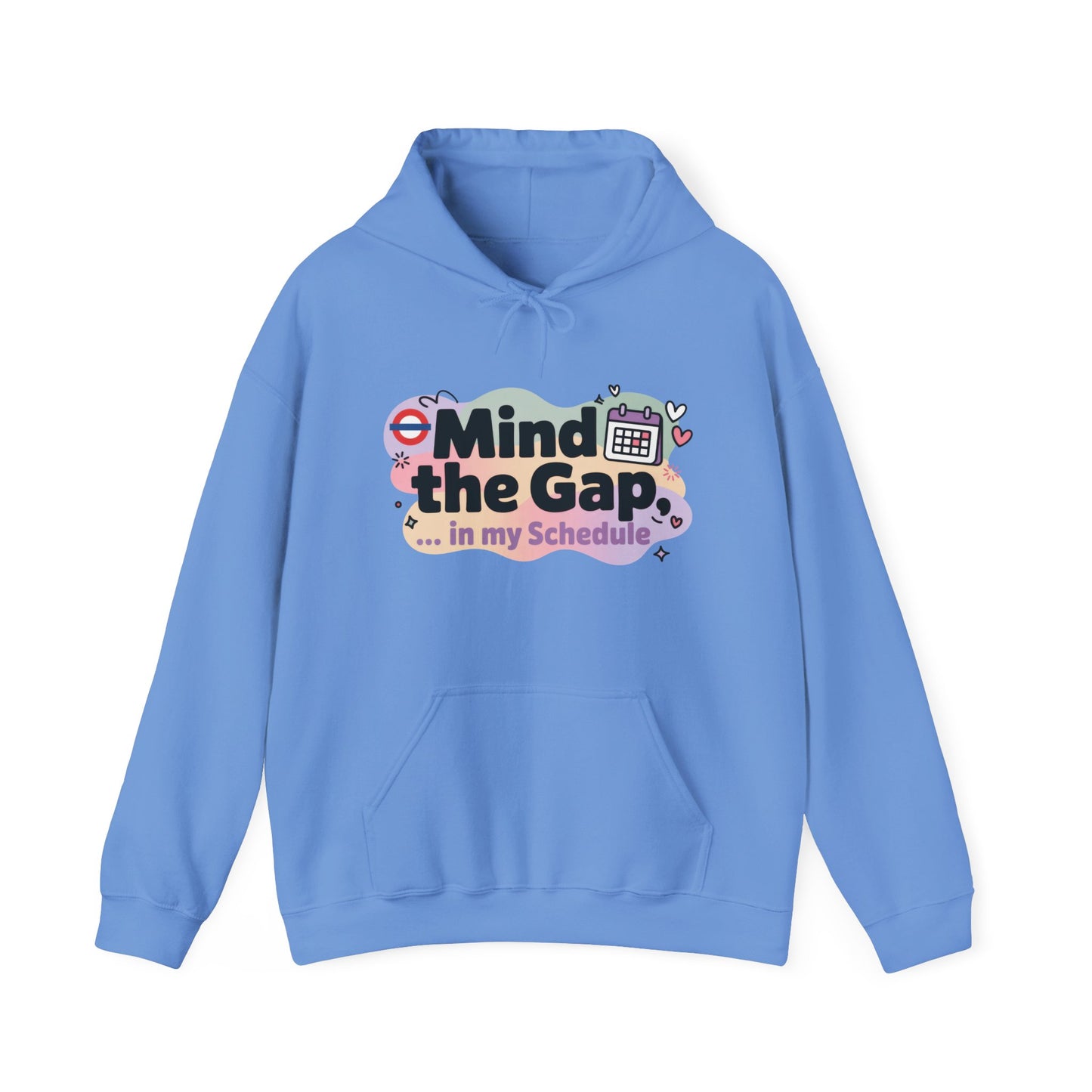 Women's Funny Hoodie, Mind The Gap in My Schedule, London Underground Inspired Office Humor