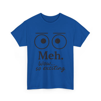 Funny Unisex Heavy Cotton Tee - 'Meh' Graphic Shirt, Casual Wear, Gift for Friends, Humor Tee, Everyday Outfit