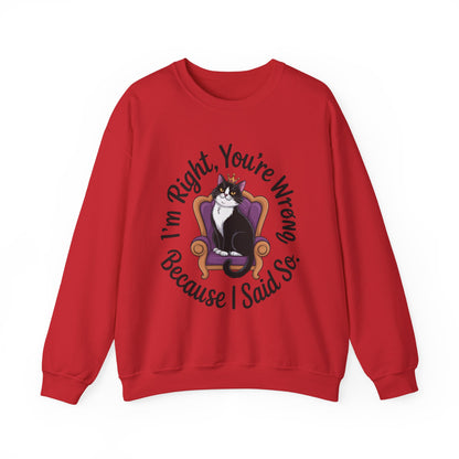 Cat Queen Womens Crewneck Sweatshirt for Cat Lovers, Cat Mom Humor Sweatshirt, Sassy Cat Graphic Sweatshirt, Im Right Tee Sweatshirt