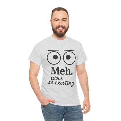 Funny Unisex Heavy Cotton Tee - 'Meh' Graphic Shirt, Casual Wear, Gift for Friends, Humor Tee, Everyday Outfit