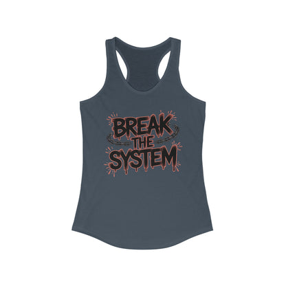 Women's Ideal Racerback Tank, Break the System Tank Top, Graphic Protest Muscle Tee, Streetwear Activist Summer Top