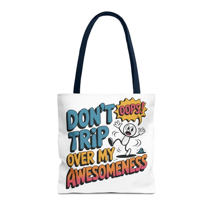 Funny Tote Bag - "Don't Trip Over My Awesomeness" - Perfect for Gifts, Beach Days, Shopping, & More!, , Large Tote Bag, beach weekender bag