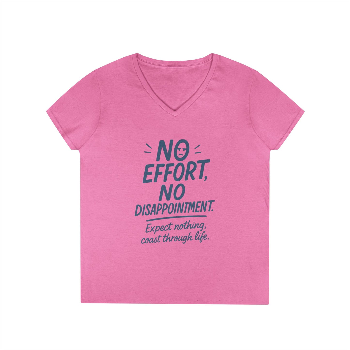 Funny No Effort Womens V-Neck  T-Shirt, No Disappointment Lazy Life Quote Shirt, Cute Graphic Tee for Her, Life Philosophy Shirt