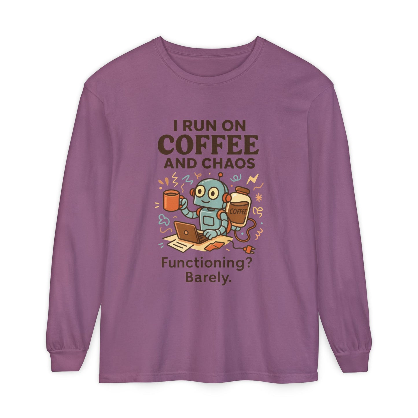 Coffee Chaos Long Sleeve Tee, Funny T-Shirt, Quirky Gift for Coffee Lovers, Unisex Top for Busy Lives, Work from Home Humor Tee
