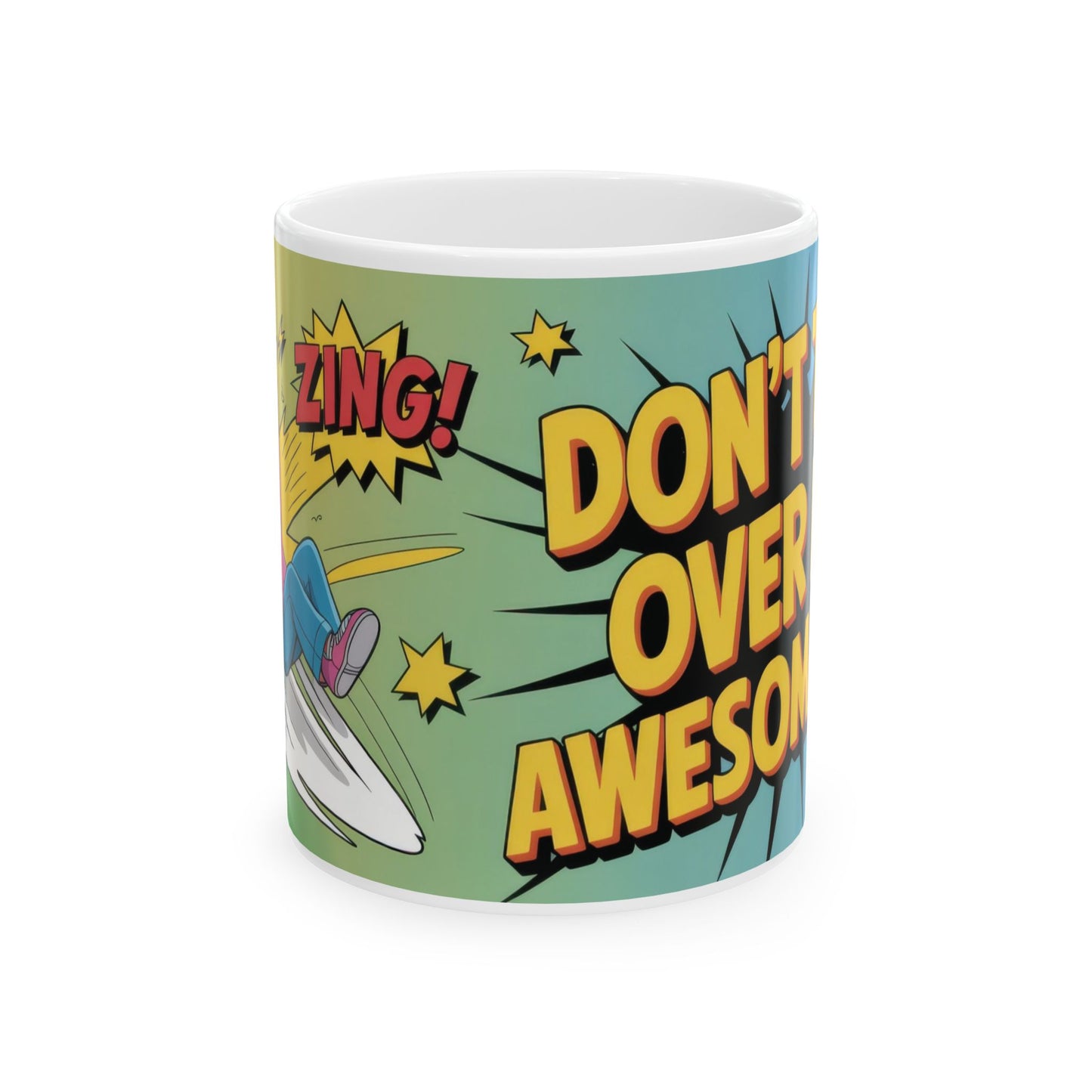 Funny Comic Mug, Dont Trip Over My Awesomeness, Bold Confidence Coffee Cup, Colorful Humor Gift, Cartoon Style Mug, Gift for Coffee Lovers