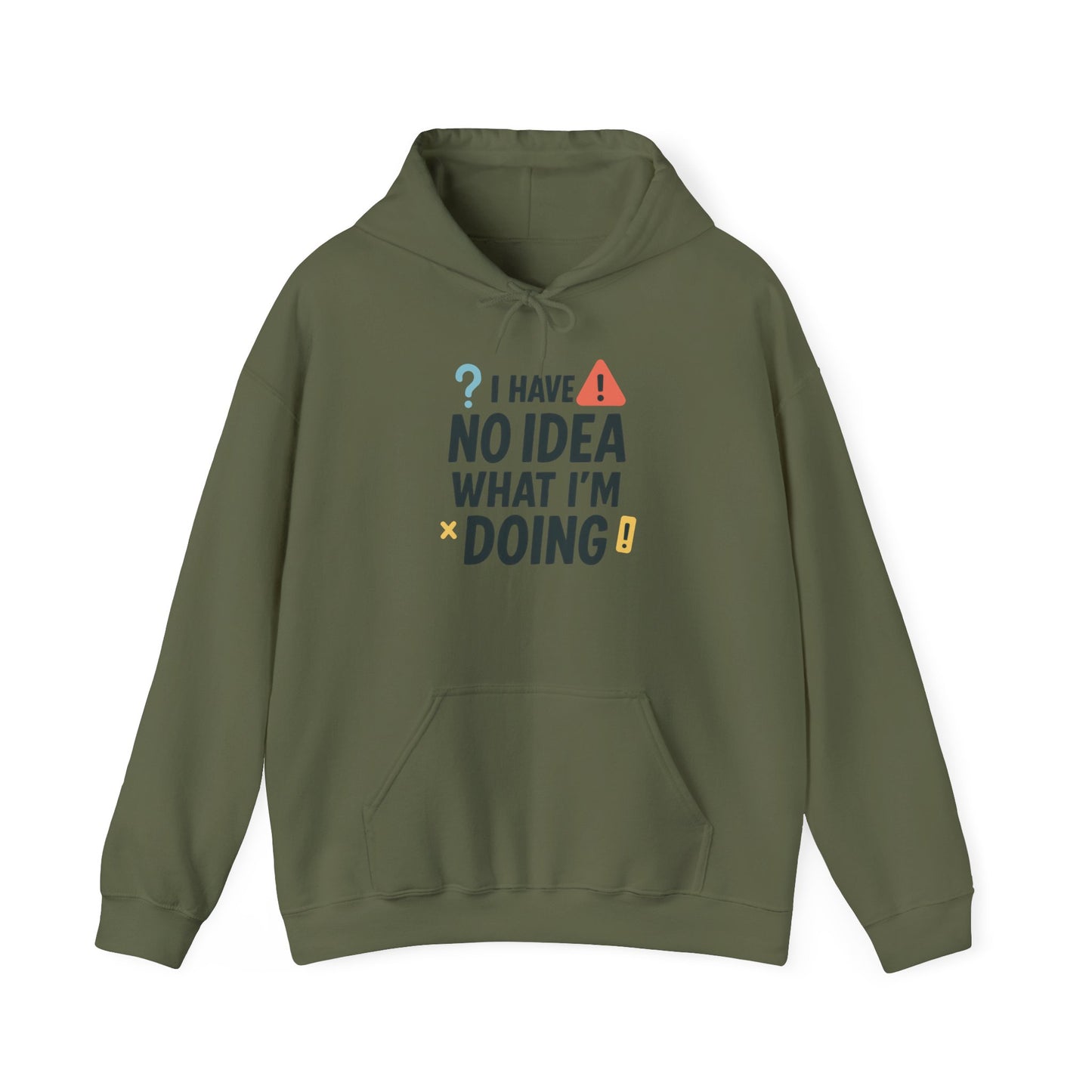 Funny Mens Hoodie, I Have No Idea What Im Doing, Chaos Energy Sweatshirt for Him, Funny Quote Hoodie