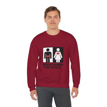 Guess Where the Love Is Mens Crewneck Sweatshirt, Cute Couples Gift, Love Themed Apparel, Valentine's Day Apparel, Relationship Sweatshirt