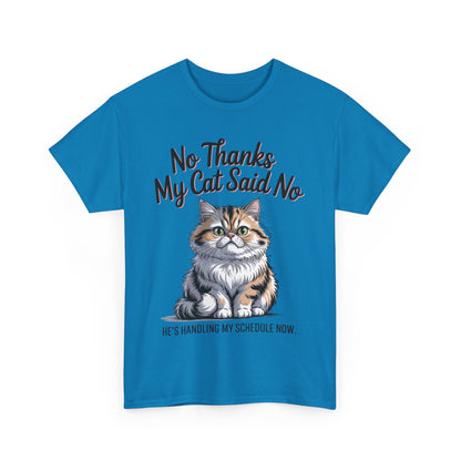 Funny Cat Quote Tee, Womens Heavy Cotton T-Shirt, Pet Lover Gift, Cute Cat Apparel, Cat Mom Tee, Quirky Animal Shirt, Humor