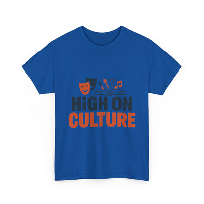 High on Culture Mens T-Shirt, Funny Cultural Graphic Tee, Art Humor