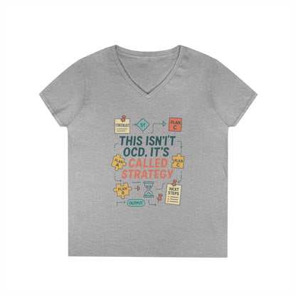 Funny Womens Strategy V-Neck T-Shirt, This Isnt OCD Its Called Strategy, Planner Girl Gift Tee, Gift for Strategists, Office Humor Top