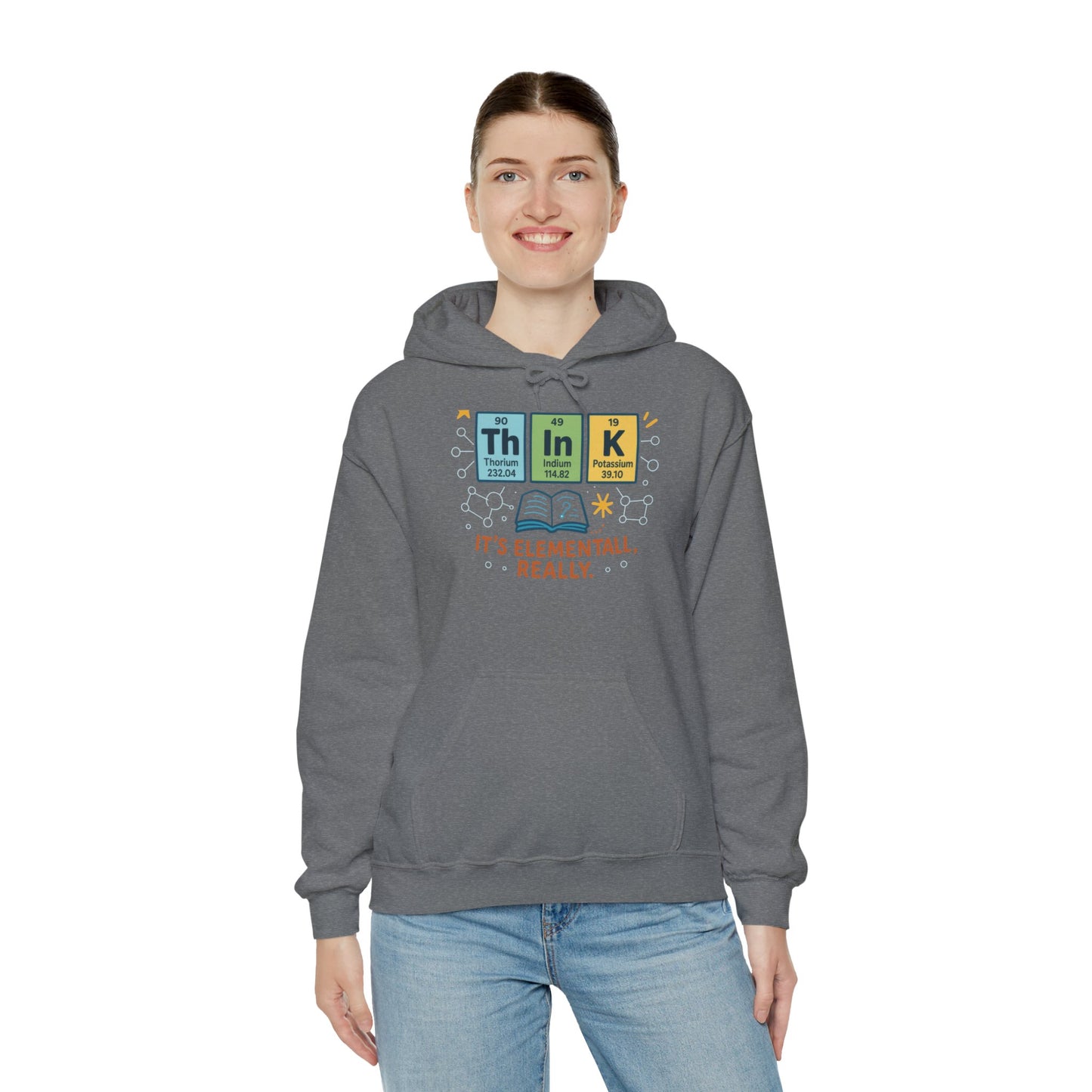 Think Hoodie for Women, Funny Chemistry Hoodie, Element of Humor Science Sweatshirt, Nerdy Gift for Her, Gift for Students, Science Lovers